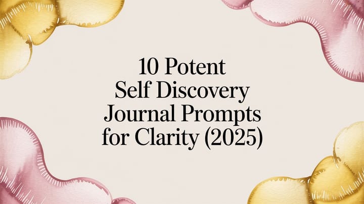 Journal Prompts for Self-Discovery 